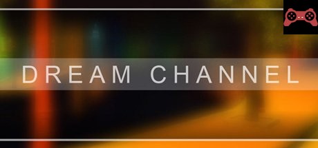 Dream Channel System Requirements