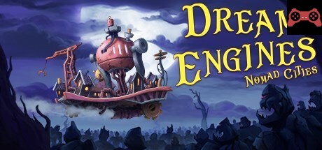 Dream Engines: Nomad Cities System Requirements
