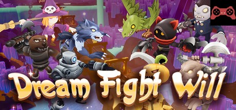 Dream Fight Will System Requirements