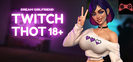 Dream Girlfriend: Twitch Thot 18+ ? System Requirements