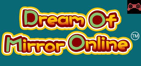 Dream Of Mirror Online System Requirements