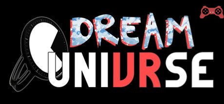 Dream UniVRse System Requirements