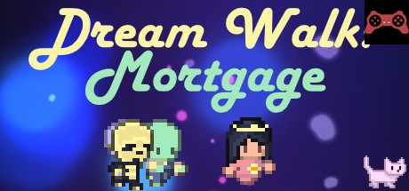 Dream Walk: Mortgage System Requirements
