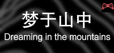 Dreaming in the mountains System Requirements