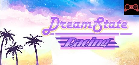 Dreamstate Racing System Requirements
