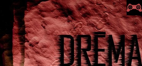 DREMA System Requirements