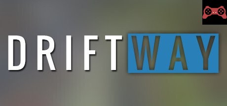 DriftWay System Requirements
