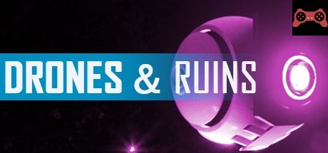 DRONES AND RUINS System Requirements