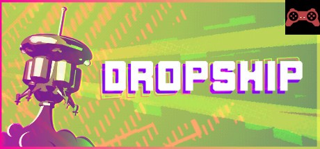 DROPSHIP System Requirements