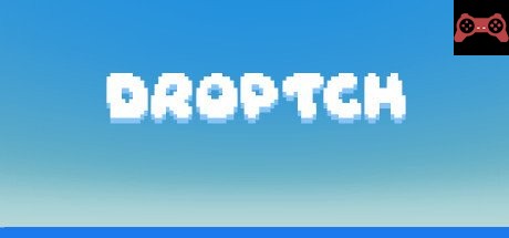 DROPTCH System Requirements