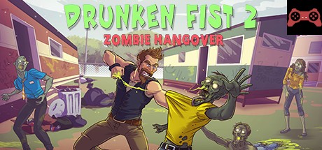 Drunken Fist 2: Zombie Hangover System Requirements