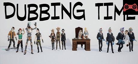 Dubbing Time System Requirements