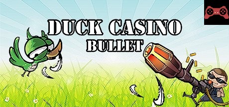 DUCK CASINO: BULLET System Requirements
