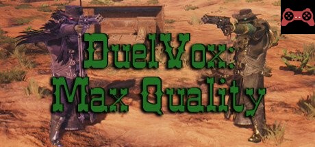 DuelVox: Max Quality System Requirements