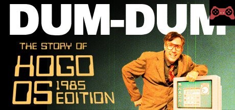 Dum-Dum System Requirements