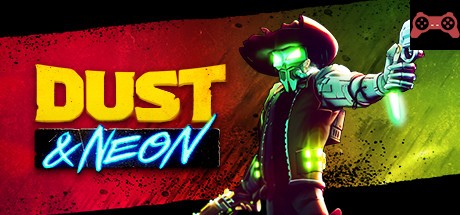 Dust & Neon System Requirements