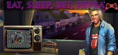 Eat, Sleep, Bet, Repeat System Requirements