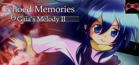 Echoed Memories System Requirements