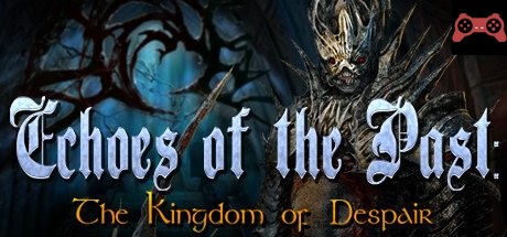 Echoes of the Past: Kingdom of Despair Collector's Edition System Requirements