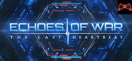 ECHOES OF WAR: The Last Heartbeat System Requirements