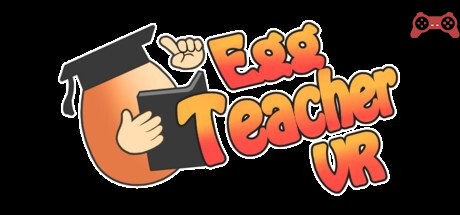 Egg Teacher VR System Requirements