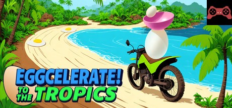 Eggcelerate! to the Tropics System Requirements