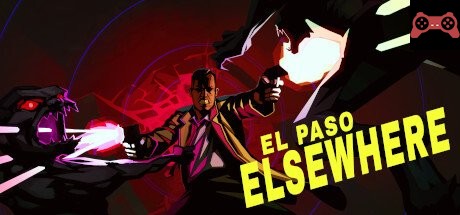 El Paso, Elsewhere System Requirements