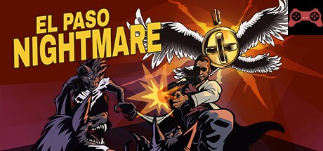 EL PASO, NIGHTMARE System Requirements