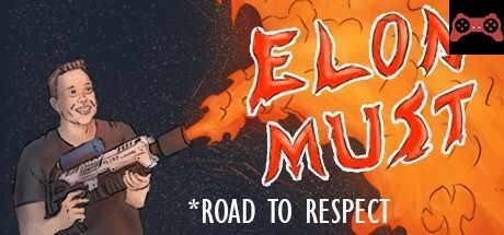 Elon Must - Road to Respect System Requirements
