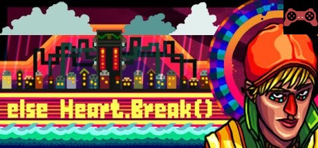 Else Heart.Break() System Requirements