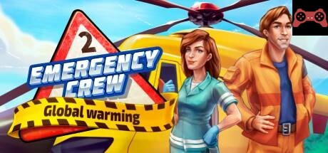 Emergency Crew 2 Global Warming System Requirements
