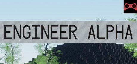 Engineer Alpha System Requirements