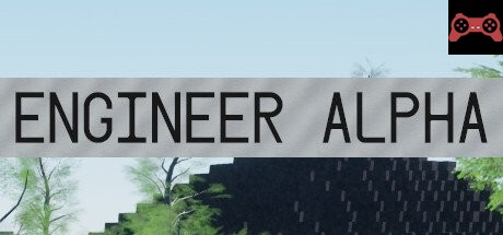Engineer Alpha System Requirements