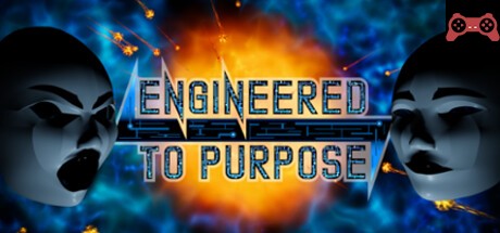 Engineered To Purpose System Requirements