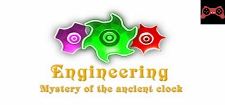 Engineering - Mystery of the ancient clock System Requirements
