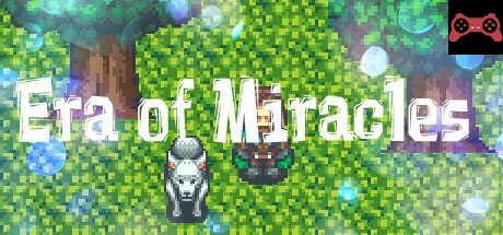 Era of Miracles System Requirements
