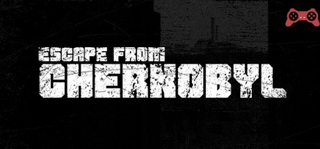 Escape from Chernobyl System Requirements