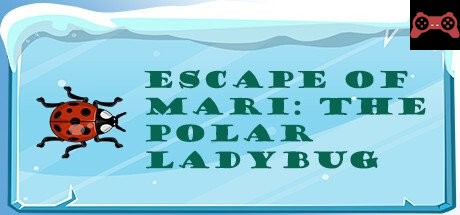 Escape of Mari: The Polar Ladybug System Requirements