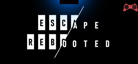 Escape Rebooted System Requirements