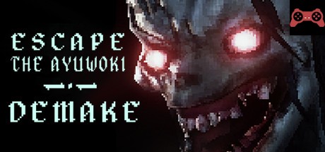 Escape the Ayuwoki DEMAKE System Requirements