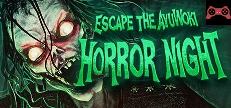 Escape the Ayuwoki: Horror Night System Requirements