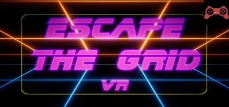 Escape the Grid VR System Requirements