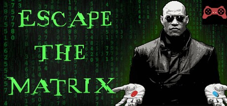 Escape The Matrix System Requirements