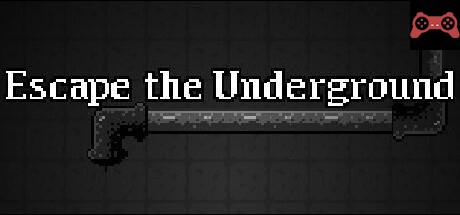 Escape the Underground System Requirements
