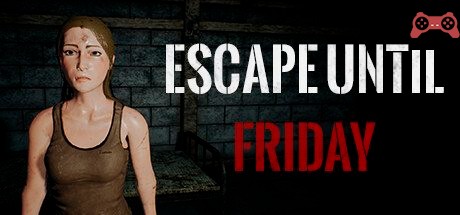 Escape until friday System Requirements