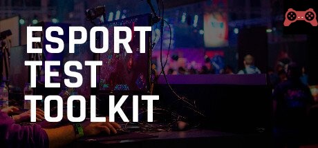 Esport Test Toolkit (ETT) System Requirements