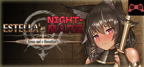 Estella's Nightmare: Sealed Space and a Succubus's Curse System Requirements