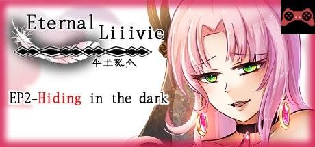 Eternal Liiivie EP2- Hiding in the dark System Requirements