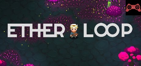Ether Loop System Requirements