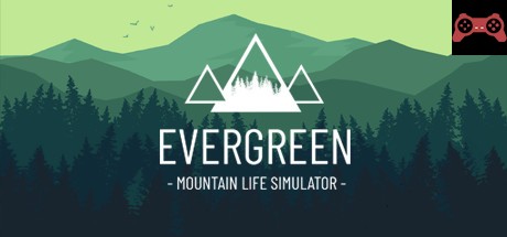 Evergreen - Mountain Life Simulator System Requirements